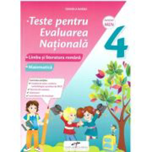 Teste pentru evaluarea nationala. Clasa a 4-a. Limba si literatura romana. Matematica - Daniela Barbu