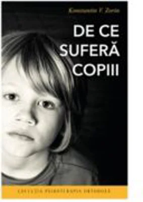 De ce sufera copiii, editia a doua - Konstantin V. Zorin