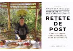 Preparate felurite de la tata mostenite. Retete de post - Andreea Neacsu