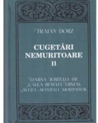 Cugetari nemuritoare, volumul 2 - Traian Dorz