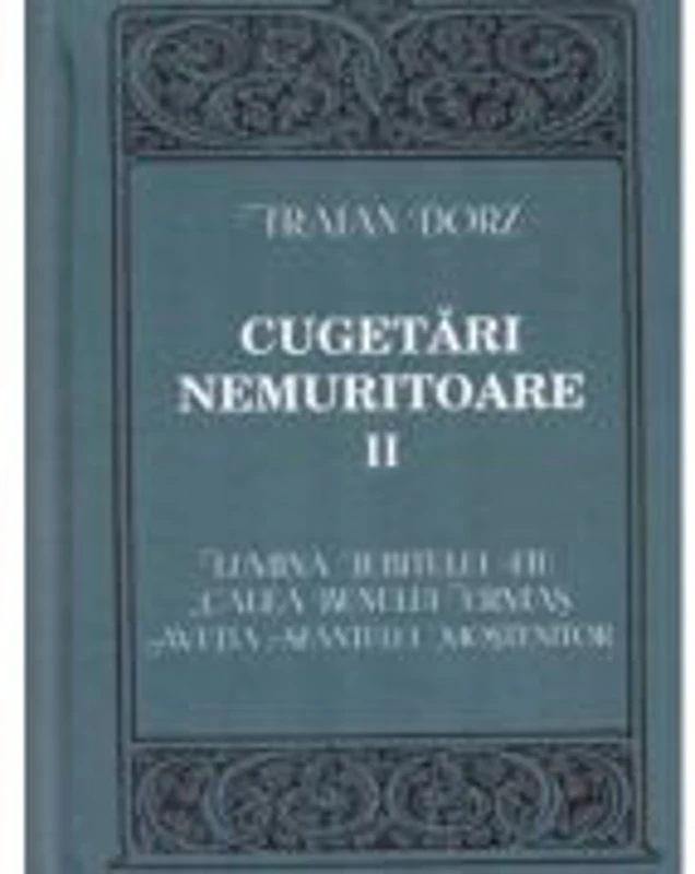 Cugetari nemuritoare, volumul 2 - Traian Dorz
