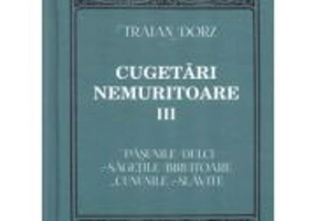 Cugetari nemuritoare, volumul 3 - Traian Dorz