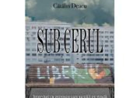 Sub cerul liber - Catalin Deacu