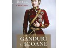 Ganduri si icoane din vremea razboiului - Maria, regina Romaniei