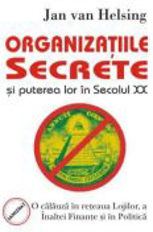 Organizatiile secrete si puterea lor in secolul 20 – Jan van Helsing
