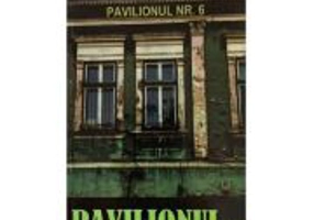 Pavilionul nr. 6 - A. P Cehov