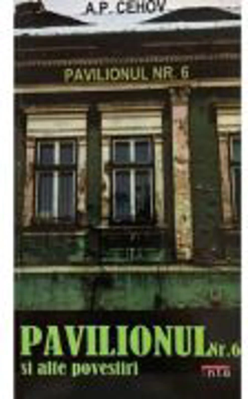 Pavilionul nr. 6 - A. P Cehov
