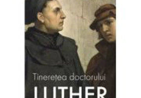 Tineretea doctorului Luther - Constantin Virgil Gheorghiu