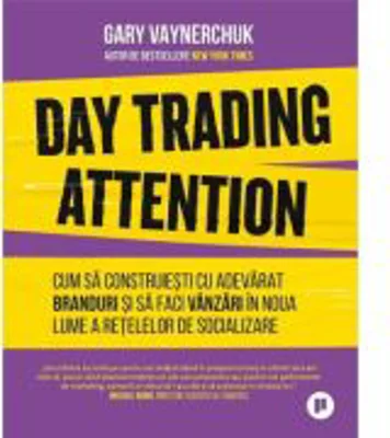 Day Trading Attention - Gary Vaynerchuk