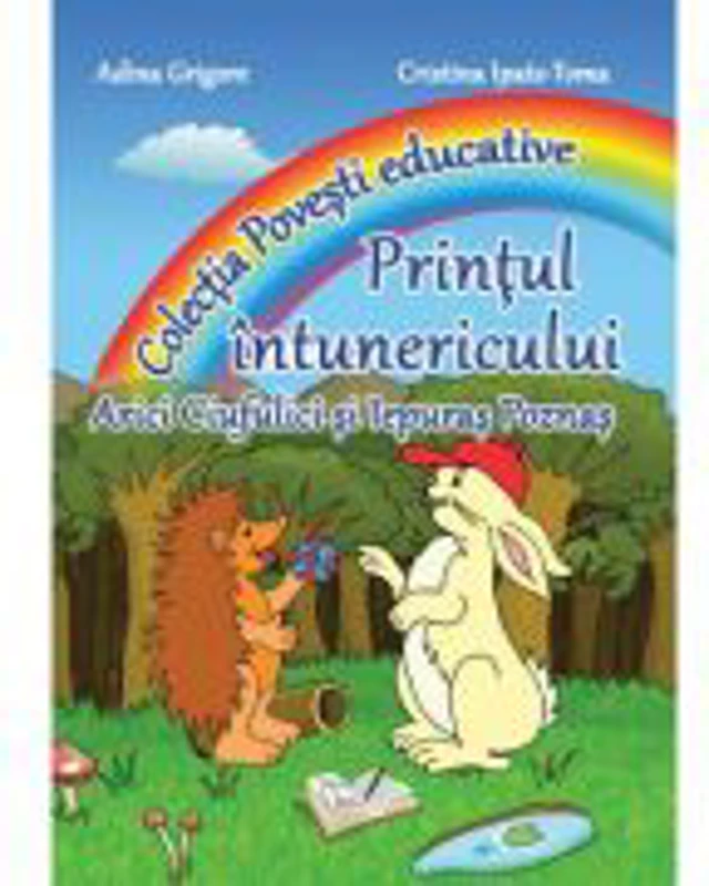 Printul intunericului. Colectia Povesti Educative - Adina Grigore, Cristina I. Toma