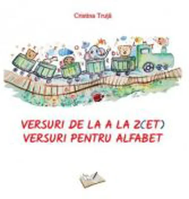 Versuri de la A la Z(ET). Versuri pentru alfabet - Cristina Truta
