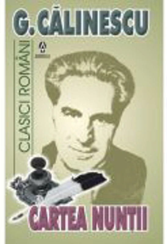 Cartea nuntii - George Calinescu
