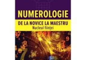 Numerologie de la novice la maestru. Nucleul fiintei - Naran Gheser