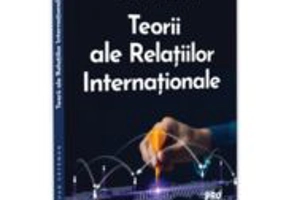 Teorii ale relatiilor internationale - Dan Vataman