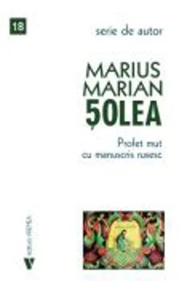 Profet mut cu manuscris rusesc - Marius Marian Solea