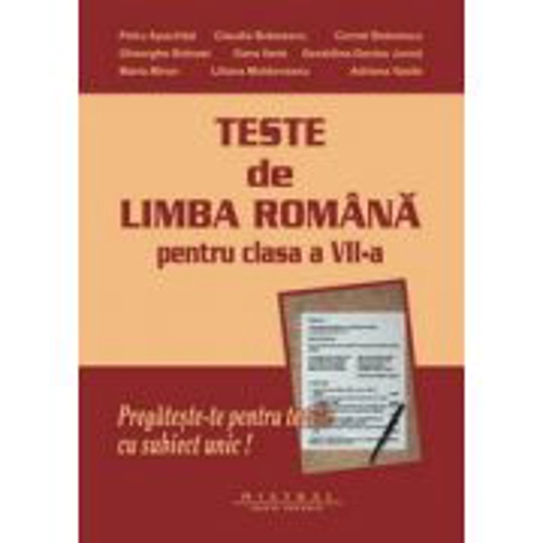 Teste pentru clasa a 7-a Limba si literatura romana - Petru Apachitei