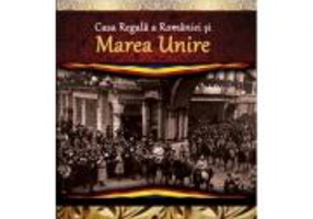 Casa Regala a Romaniei si Marea Unire - Dan-Silviu Boerescu