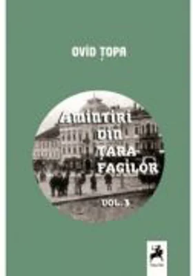 Amintiri din tara fagilor, Volumul 3 - Ovid Topa