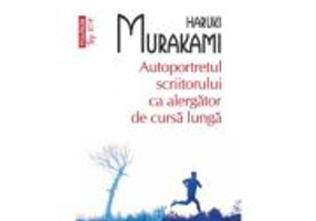 Autoportretul scriitorului ca alergator de cursa lunga. Editie de buzunar- Haruki Murakami