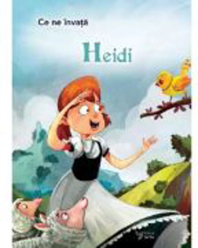 Ce ne invata: Heidi