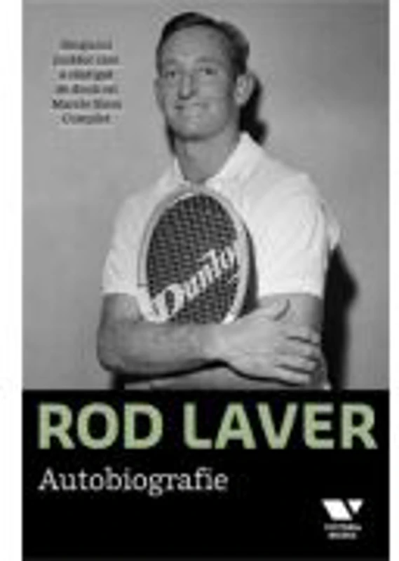 Victoria Books: Rod Laver. Autobiografie - Larry Writer