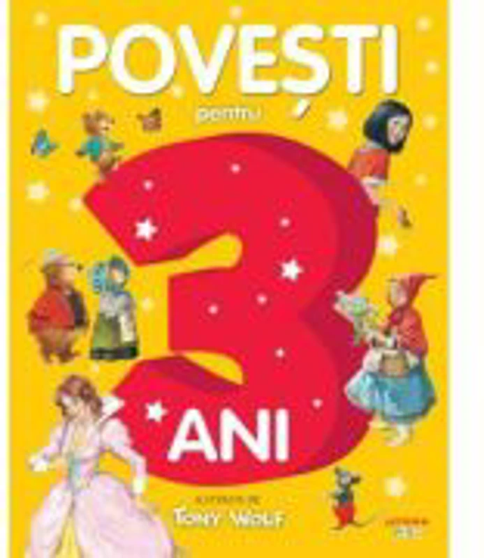 Povesti pentru copii de 3 ani - Tony Wolf