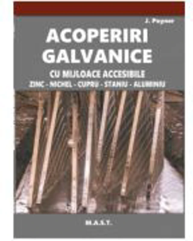 Acoperiri galvanice cu mijloace accesibile - J. Poyner
