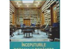 Inceputurile romanualui romanesc - Constantin Cublesan