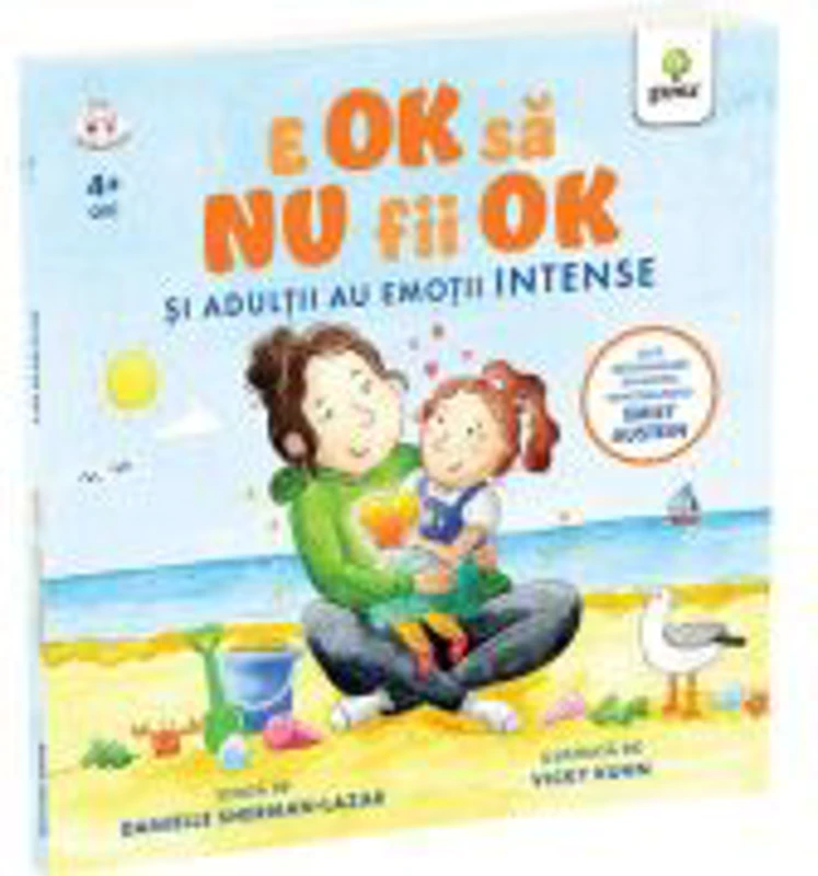 E OK sa NU fii OK. Si adultii au sentimente intense - Sherman Lazar