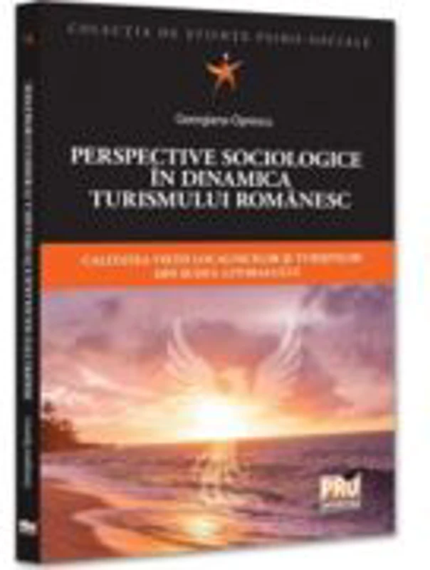 Perspective sociologice in dinamica turismului romanesc. Calitatea vietii localnicilor si turistilor din sudul litoralului - Georgiana Oprescu