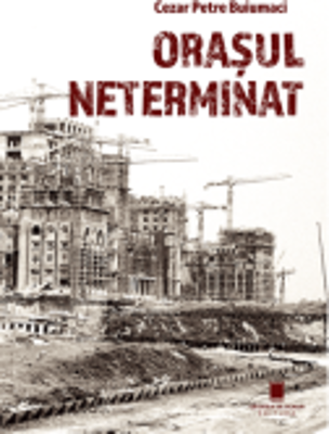 Orasul neterminat