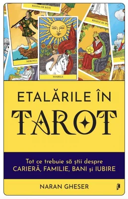 Etalarile in Tarot. Tot ce trebuie sa stii despre cariera, familie, bani si iubire
