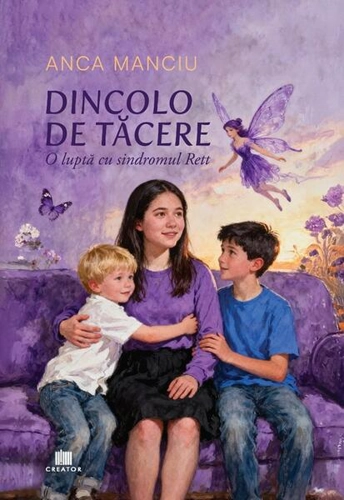 Dincolo de tăcere - Paperback brosat - Anca Manciu - Creator