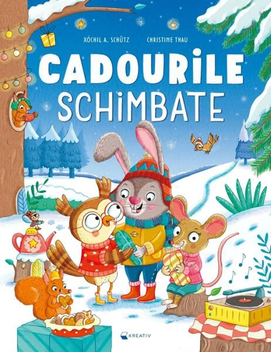 Cadourile schimbate - Hardcover - Kreativ