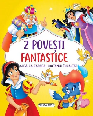 ​2 Povești fantastice. Albă-ca-Zăpada. Motanul încălțat - Hardcover - *** - Girasol