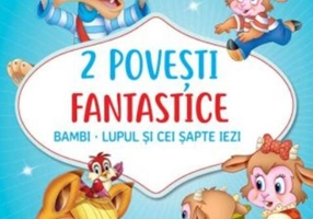 2 Povești fantastice. Bambi. Lupul și cei șapte iezi - Hardcover - *** - Girasol