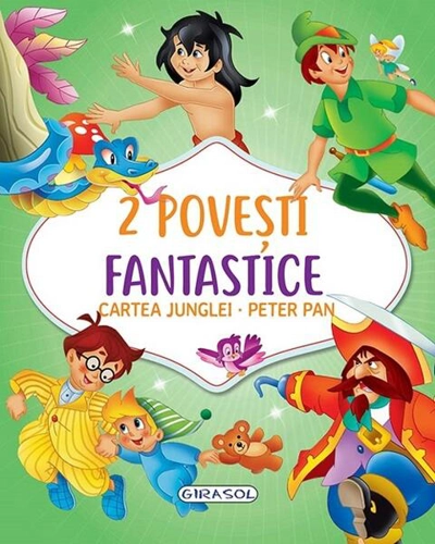 2 Povești fantastice. Cartea Junglei. Peter Pan - Hardcover - *** - Girasol