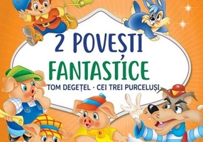 2 Povești fantastice. Tom Degețel. Cei trei purceluși - Hardcover - *** - Girasol