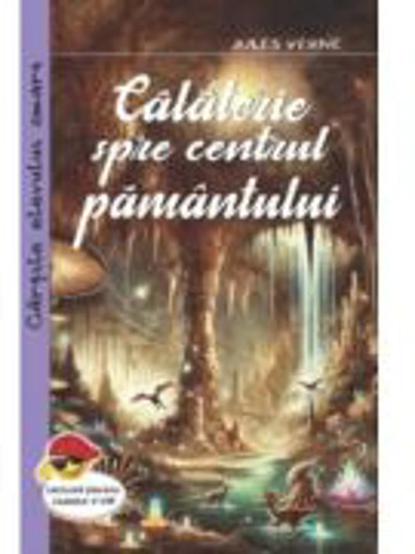 Calatorie spre centrul pamantului - Jules Verne