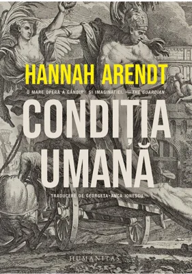 Hannah Arendt, Conditia umana