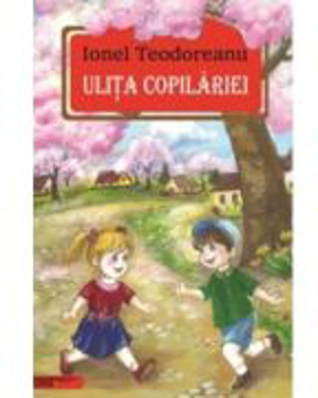 Ulita copilariei - Ionel Teodoreanu