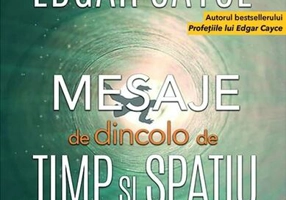 Mesaje de dincolo de timp și spațiu - Paperback brosat - Edgar Cayce - Prestige