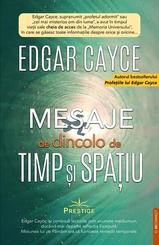 Mesaje de dincolo de timp și spațiu - Paperback brosat - Edgar Cayce - Prestige