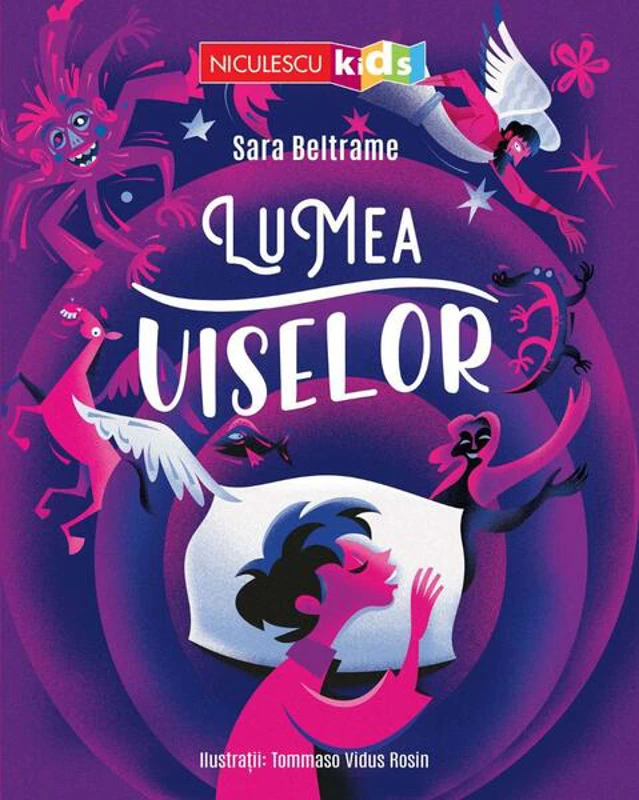 Lumea viselor - Paperback brosat - Sara Beltrame - Niculescu