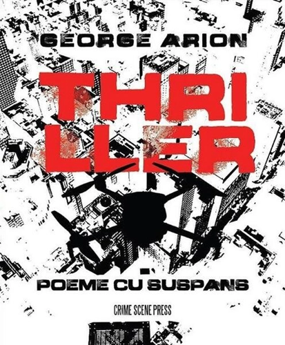 Thriller. Poeme cu suspans - Paperback brosat - George Arion - Crime Scene Press