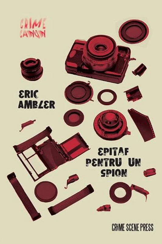 Epitaf pentru un spion - Paperback brosat - Eric Ambler - Crime Scene Press