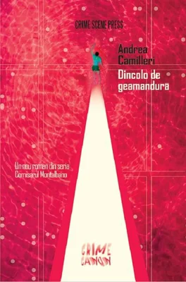 Dincolo de geamandură - Paperback brosat - Andrea Calogero Camilleri - Crime Scene Press