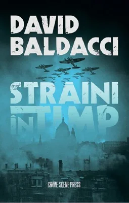 Străini în timp - Paperback brosat - David Baldacci - Crime Scene Press