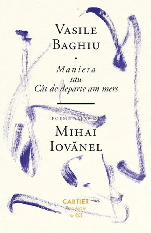 Maniera sau Cât de departe am mers - Hardcover - Vasile Baghiu - Cartier