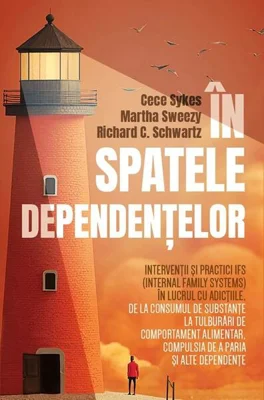 În spatele dependențelor - Paperback brosat - Cece Sykes, Martha Sweezy, Richard C. Schwartz - Herald